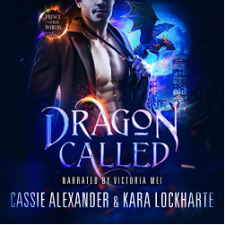Dragon Called by Cassie Alexander, Kara Lockharte