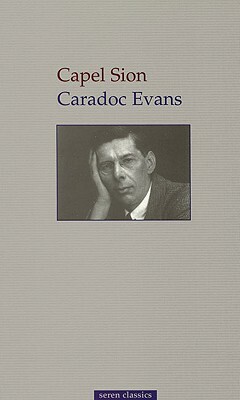 Capel Sion by Caradoc Evans