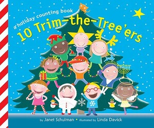 10 Trim-The-Tree'ers by Janet Schulman