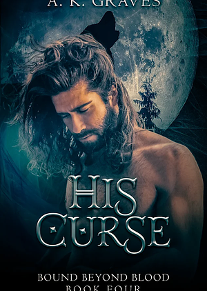 His Curse by A.K. Graves