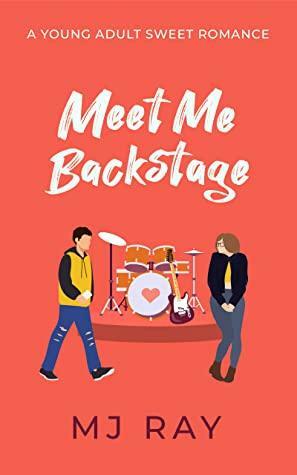 Meet Me Backstage by MJ Ray