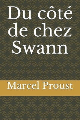 Du côté de chez Swann by Marcel Proust