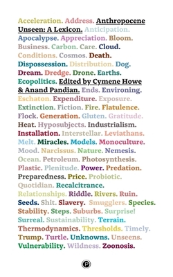 Anthropocene Unseen: A Lexicon by Cymene Howe