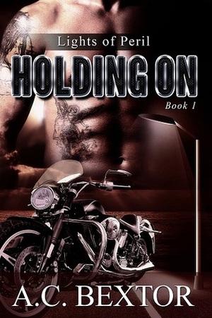 Holding On by A.C. Bextor