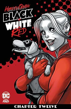 Harley Quinn Black + White + Red (2020-) #12 by Jimmy Palmiotti, Amanda Conner