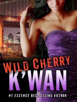 Wild Cherry by K'wan