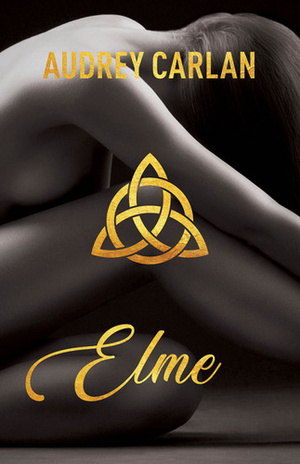 Elme by Audrey Carlan