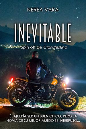 Inevitable: Spin-off de Clandestino by Nerea Vara