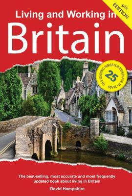 Living and Working in Britain: A Survival Handbook by David Hampshire