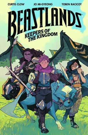 Beastlands: Keepers of the Kingdom by Curtis Clow