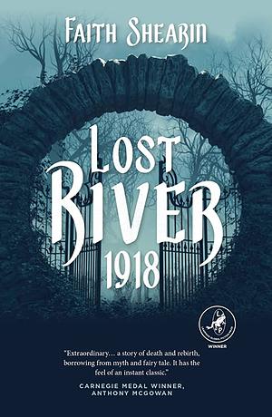 Lost River, 1918 by Faith Shearin