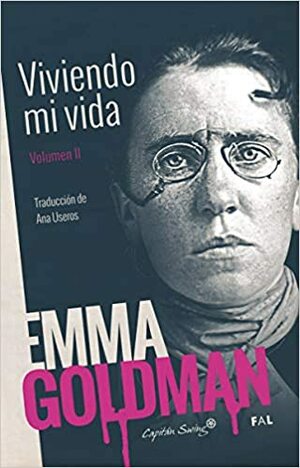 Viviendo mi vida: Volumen II by Emma Goldman