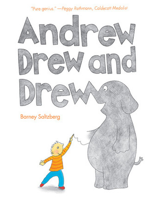 Andrew Drew and Drew by Barney Saltzberg