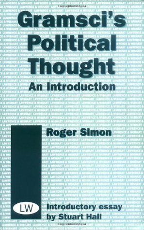 Gramsci's Political Thought: An Introduction by Roger Simon
