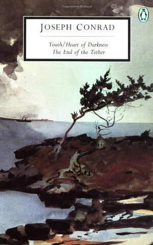 Youth / Heart of Darkness / The End of the Tether by Joseph Conrad