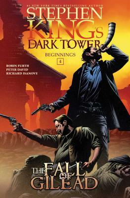 The Dark Tower: Fall of Gilead by Robin Furth