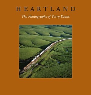 Heartland: The Photographs of Terry Evans by Keith F. Davis, April M. Watson, Jane L. Aspinwall