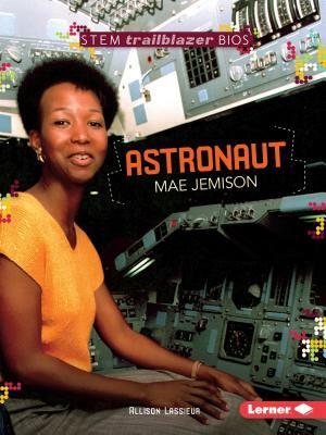 Astronaut Mae Jemison by Allison Lassieur