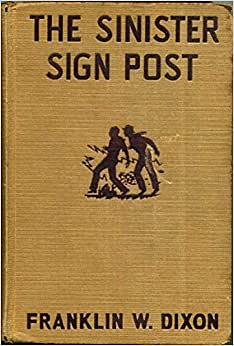 The Sinister Sign Post by Franklin W. Dixon