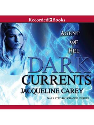 Dark Currents by Jacqueline Carey