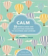 Mielenrauha : 50 meditaatio- ja rentoutumisharjoitusta stressin purkuun ja hallintaan by Arlene Unger