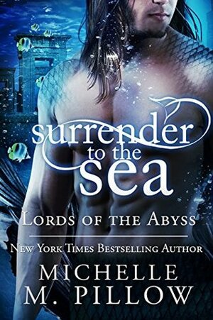 Surrender to the Sea by Michelle M. Pillow