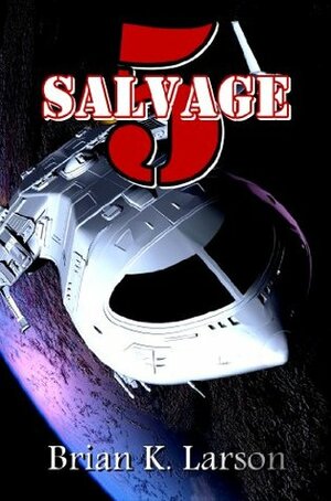 Salvage-5 by Brian K. Larson