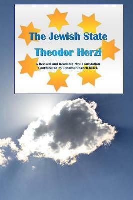 The Jewish State: A Readable New Translation by Theodor Herzl