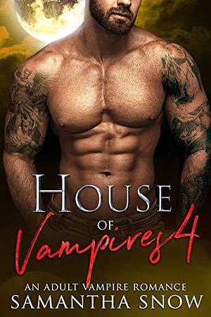 House Of Vampires 4: The Puzzle by Samantha Snow, Samantha Snow