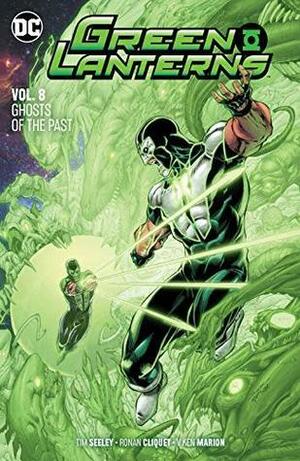 Green Lanterns, Vol. 8: Ghosts of the Past by Ronan Cliquet, Tim Seeley, V. Kenneth Marion, Roge Antonio, Aaron Gillespie