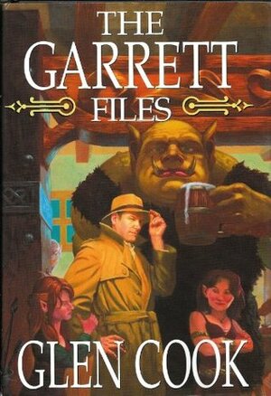 The Garrett Files by Glen Cook
