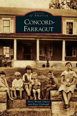 Concord-Farragut by Kate Clabough, Doris Woods Owens