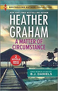 A Matter of Circumstance / The New Deputy in Town by Heather Graham Pozzessere, B.J. Daniels