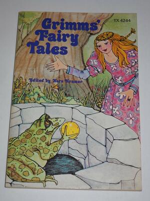 Grimms' Fairy Tales by Nora Kramer, Jacob Grimm