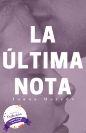 La última nota  by Joana Marcús