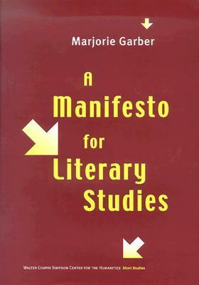 A Manifesto for Literary Studies by Marjorie Garber