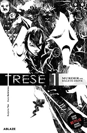 Trese Vol 1: Murder on Balete Drive by Budjette Tan, Kajo Baldisimo