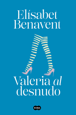 Valeria Al Desnudo / Valeria Naked by Elísabet Benavent