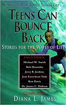 Teens Can Bounce Back by Diana L. James