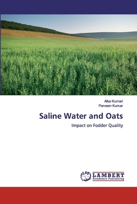 Saline Water and Oats by Alka Kumari, Parveen Kumar