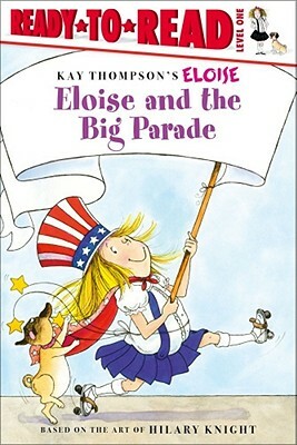 Eloise and the Big Parade by Lisa McClatchy