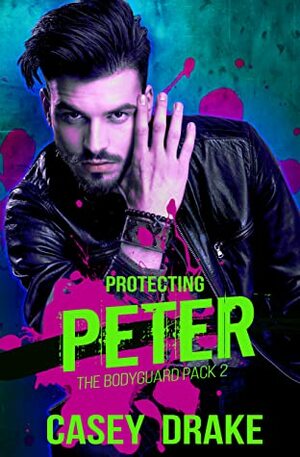 Protecting Peter by Casey Drake