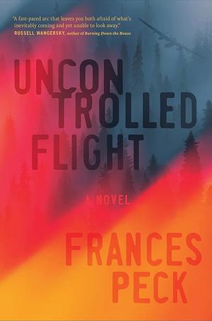 Uncontrolled Flight by Frances Peck