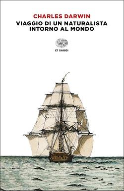 Viaggio di un naturalista intorno al mondo by Charles Darwin