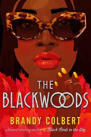 The Blackwoods by Brandy Colbert