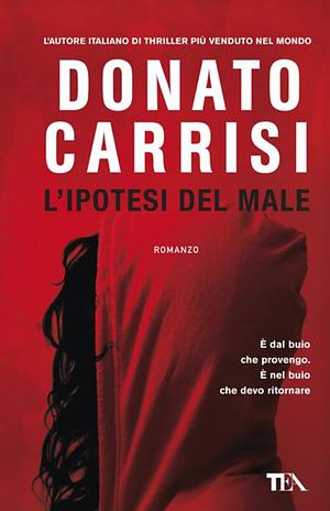 L'ipotesi del male by Donato Carrisi