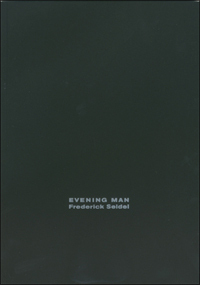 Evening Man by Frederick Seidel