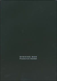Evening Man by Frederick Seidel