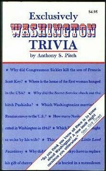 Exclusively Washington Trivia by Anthony S. Pitch