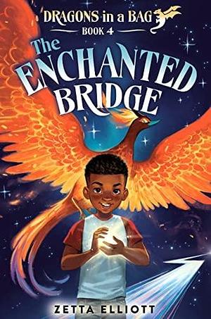 The Enchanted Bridge by Zetta Elliott